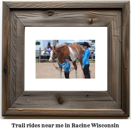 trail rides near me in Racine, Wisconsin